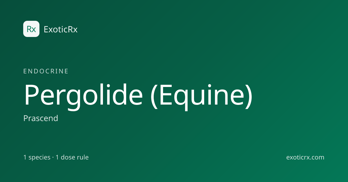 Pergolide (Equine) (Prascend) Dosage for Horses | ExoticRx